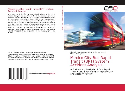 Mexico City Bus Rapid Transit (BRT) System Accident Analysis: A Preliminary Analysis of Bus Rapid Transit (BRT) Accidents in Mexico City and Literary Review