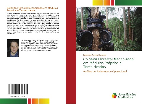 Colheita Florestal Mecanizada em Módulos Próprios e Terceirizados: Análise de Performance Operacional