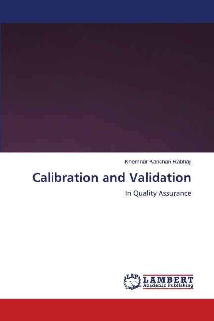 Calibration and Validation: In Quality Assurance