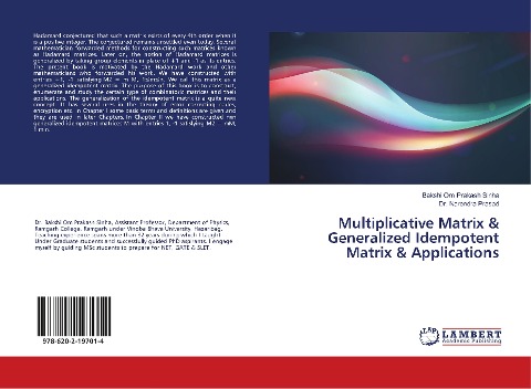Multiplicative Matrix & Generalized Idempotent Matrix & Applications