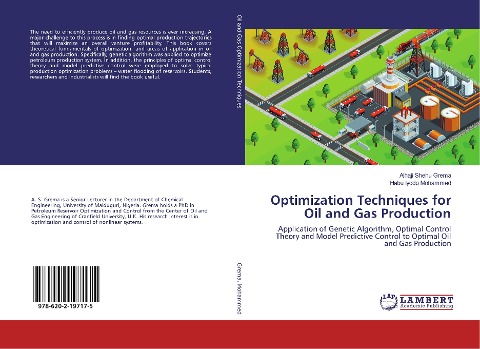 Optimization Techniques for Oil and Gas Production: Application of Genetic Algorithm, Optimal Control Theory and Model Predictive Control to Optimal Oil and Gas Production