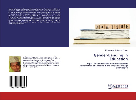Gender-Banding in Education: Impact of Gender-Placement on Academic Performance of Students in the English Language Examination