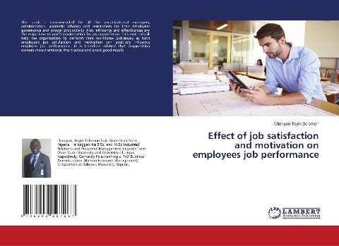 Effect of job satisfaction and motivation on employees job performance