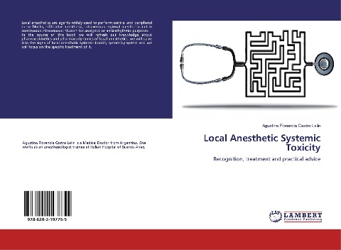 Local Anesthetic Systemic Toxicity: Recognition, treatment and practical advice