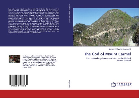 The God of Mount Carmel: The contending views associated to the Biblical Mount Carmel