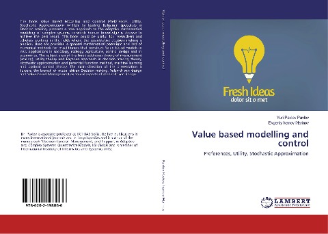 Value based modelling and control: Preferences, Utility, Stochastic Approximation