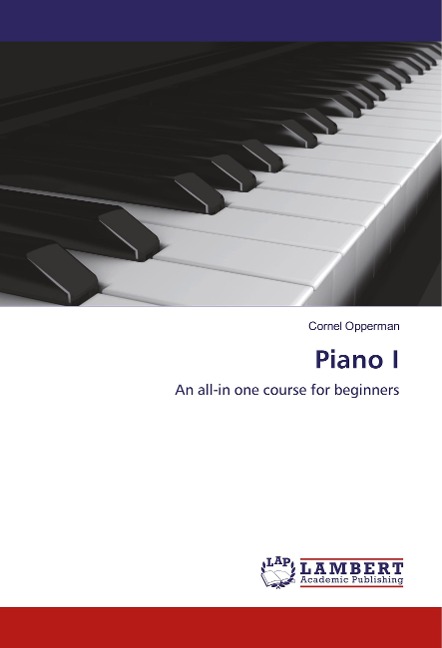 Piano I: An all-in one course for beginners