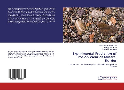 Experimental Prediction of Erosion Wear of Mineral Slurries: An Experimental Testing of Liquid-Solid (Slurry) Flow Erosion