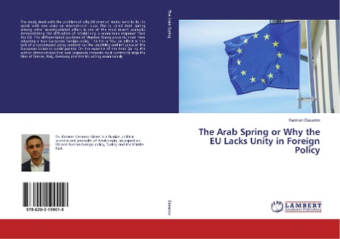 The Arab Spring or Why the EU Lacks Unity in Foreign Policy