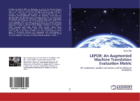 LEPOR: An Augmented Machine Translation Evaluation Metric: MT Evaluation, Quality Estimation, and Multilingual Treebanks