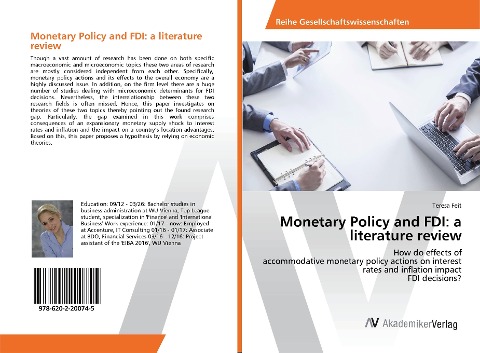 Monetary Policy and FDI: a literature review: How do effects of accommodative monetary policy actions on interest rates and inflation impact FDI decisions?