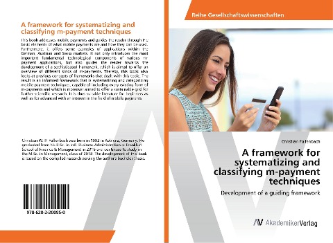 A framework for systematizing and classifying m-payment techniques: Development of a guiding framework