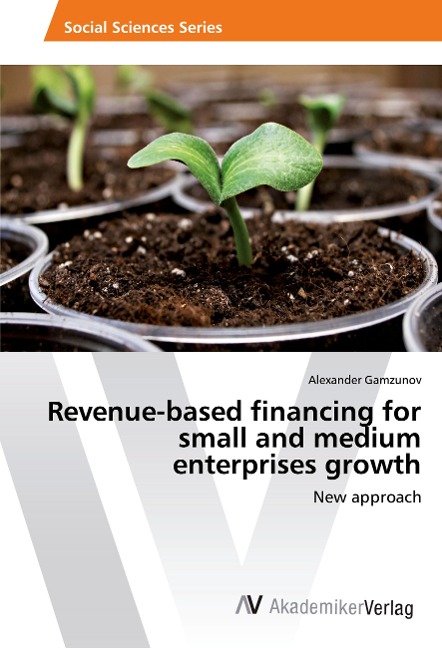 Revenue-based financing for small and medium enterprises growth: New approach