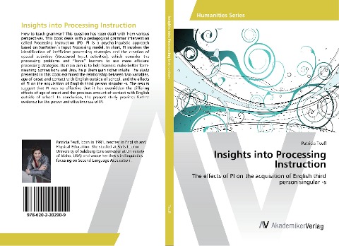Insights into Processing Instruction: The effects of PI on the acquisition of English third person singular -s