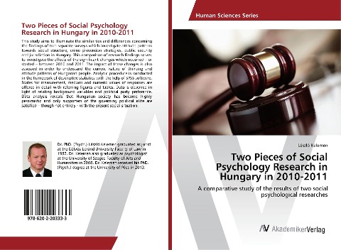 Two Pieces of Social Psychology Research in Hungary in 2010-2011: A comparative study of the results of two social psychological researches