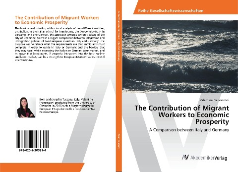 The Contribution of Migrant Workers to Economic Prosperity: A Comparison between Italy and Germany