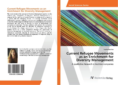 Current Refugee Movements as an Enrichment for Diversity Management: A qualitative Research in Austrian companies