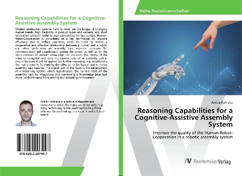 Reasoning Capabilities for a Cognitive-Assistive Assembly System: Improve the quality of the Human-Robot-Cooperation in a robotic assembly system