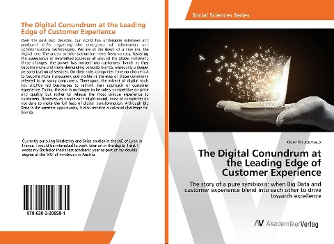 The Digital Conundrum at the Leading Edge of Customer Experience: The story of a pure symbiosis: when Big Data and customer experience blend into each other to drive towards excellence