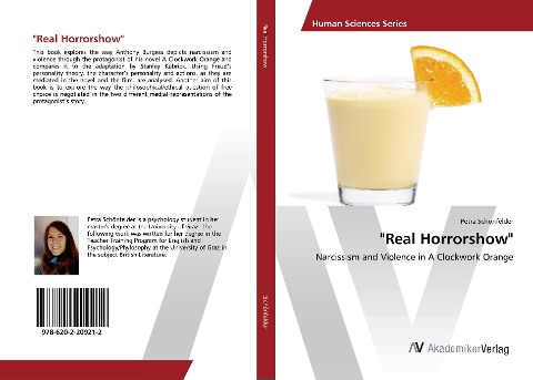 Real Horrorshow: Narcissism and Violence in A Clockwork Orange