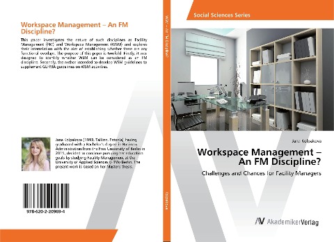 Workspace Management - An FM Discipline?: Challenges and Chances for Facility Managers