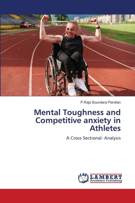 Mental Toughness and Competitive anxiety in Athletes: A Cross Sectional- Analysis