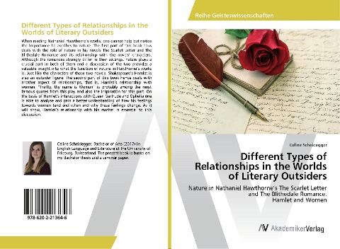 Different Types of Relationships in the Worlds of Literary Outsiders: Nature in Nathaniel Hawthornes The Scarlet Letter and The Blithedale Romance. Hamlet and Women