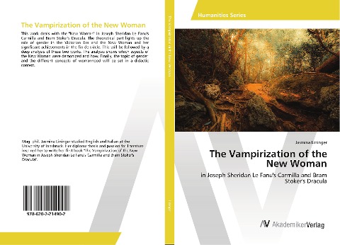 The Vampirization of the New Woman: in Joseph Sheridan Le Fanus Carmilla and Bram Stokers Dracula