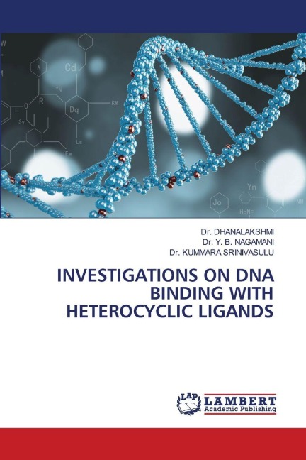 INVESTIGATIONS ON DNA BINDING WITH HETEROCYCLIC LIGANDS