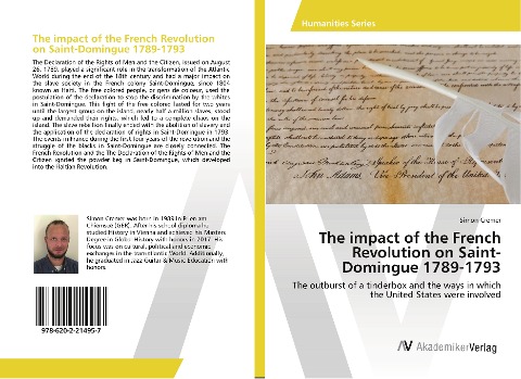 The impact of the French Revolution on Saint-Domingue 1789-1793: The outburst of a tinderbox and the ways in which the United States were involved