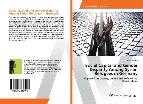 Social Capital and Gender Disparity Among Syrian Refugees in Germany: Impacts from Society, Culture and Refugee Aid Organizations