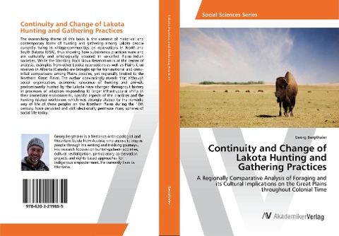 Continuity and Change of Lakota Hunting and Gathering Practices: A Regionally Comparative Analysis of Foraging and its Cultural Implications on the Great Plains throughout Colonial Time