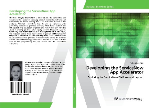 Developing the ServiceNow App Accelerator: Exploring the ServiceNow Platform and beyond