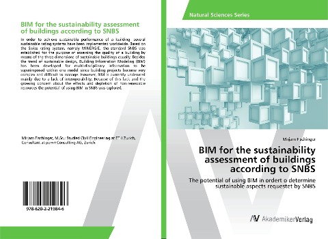 BIM for the sustainability assessment of buildings according to SNBS: The potential of using BIM in ordert o determine sustainable aspects requestet by SNBS