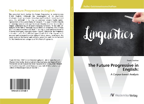 The Future Progressive in English:: A Corpus-based Analysis