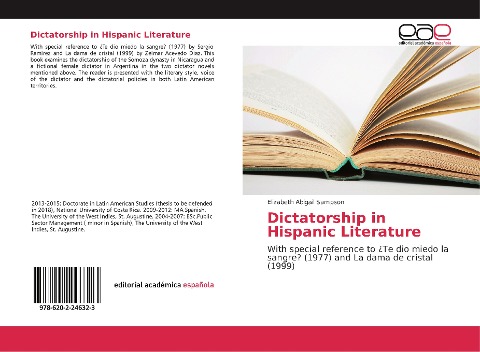 Dictatorship in Hispanic Literature: With special reference to ¿Te dio miedo la sangre? (1977) and La dama de cristal (1999)