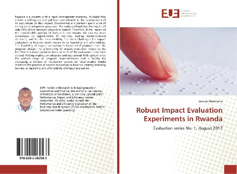 Robust Impact Evaluation Experiments in Rwanda: Evaluation series No. 1, August 2017