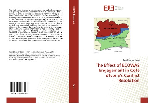 The Effect of ECOWAS Engagement in Cote dIvoires Conflict Resolution