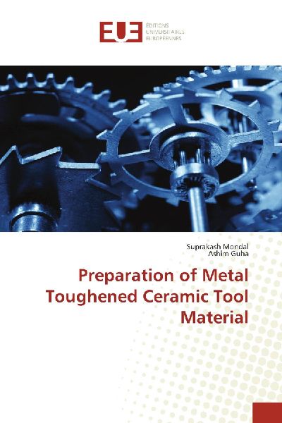 Preparation of Metal Toughened Ceramic Tool Material