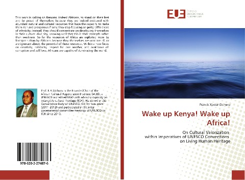 Wake up Kenya! Wake up Africa!: On Cultural Valorization within Imperatives of UNESCO Conventions on Living Human Heritage
