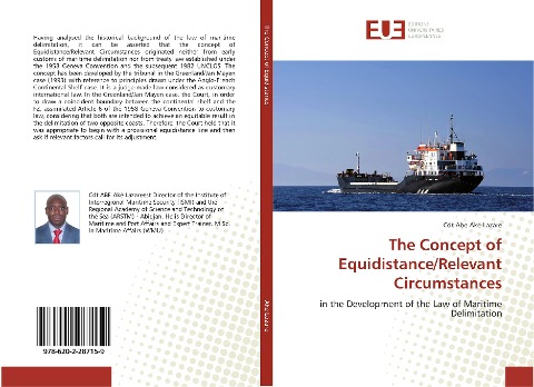 The Concept of Equidistance/Relevant Circumstances: in the Development of the Law of Maritime Delimitation