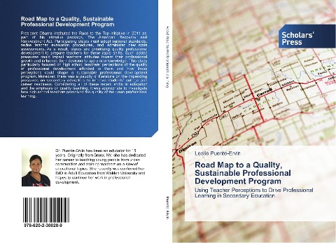 Road Map to a Quality, Sustainable Professional Development Program: Using Teacher Perceptions to Drive Professional Learning in Secondary Education