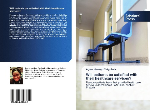 Will patients be satisfied with their healthcare services?: Reasons patients leave their provided health care service to attend Karen Park Clinic, north of Pretoria