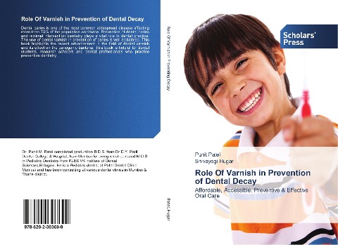 Role Of Varnish in Prevention of Dental Decay: Affordable, Accessible, Preventive & Effective Oral Care