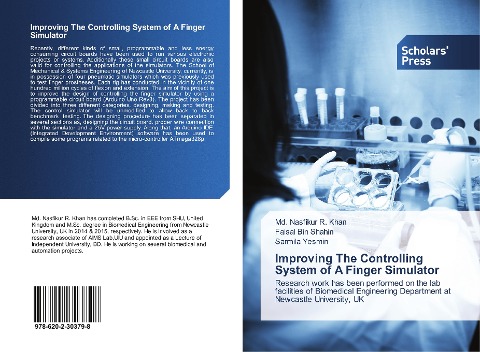 Improving The Controlling System of A Finger Simulator: Research work has been performed on the lab facilities of Biomedical Engineering Department at Newcastle University, UK