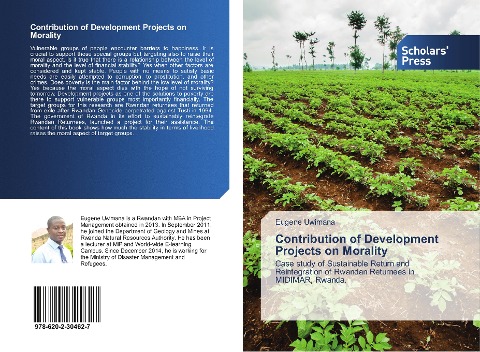 Contribution of Development Projects on Morality: Case study of Sustainable Return and Reintegration of Rwandan Returnees in MIDIMAR, Rwanda.