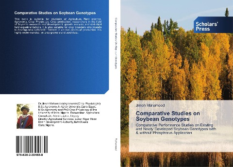 Comparative Studies on Soybean Genotypes: Comparative Performance Studies on Existing and Newly Developed Soybean Genotypes with & without Phosphorus Application
