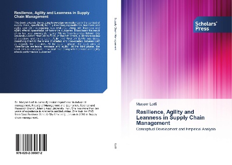 Resilience, Agility and Leanness in Supply Chain Management: Conceptual Development and Empirical Analysis