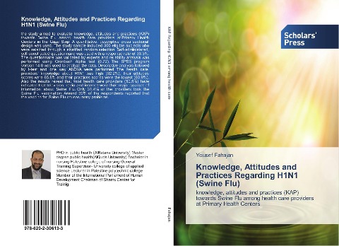 Knowledge, Attitudes and Practices Regarding H1N1 (Swine Flu): knowledge, attitudes and practices (KAP) towards Swine Flu among health care providers at Primary Health Centers
