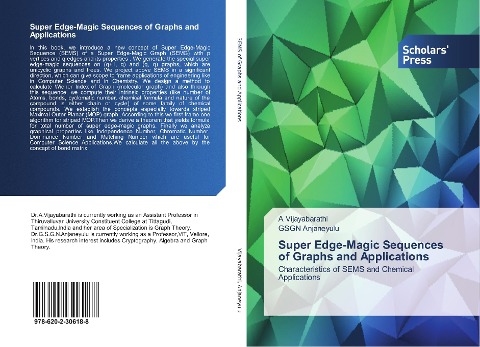 Super Edge-Magic Sequences of Graphs and Applications: Characteristics of SEMS and Chemical Applications